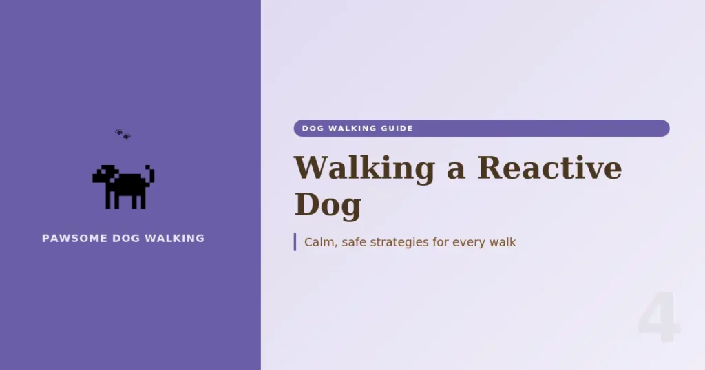 walking-reactive-dog-calm-safe-strategies